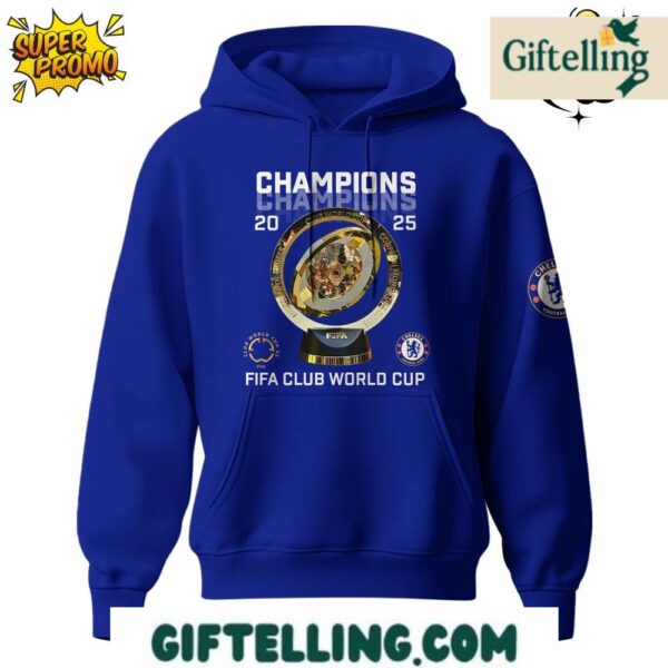 Chelsea FC Champions FIFA Club World Cup 2025 Hoodie
